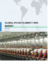 Global Nylon Filament Yarn Market 2018-2022